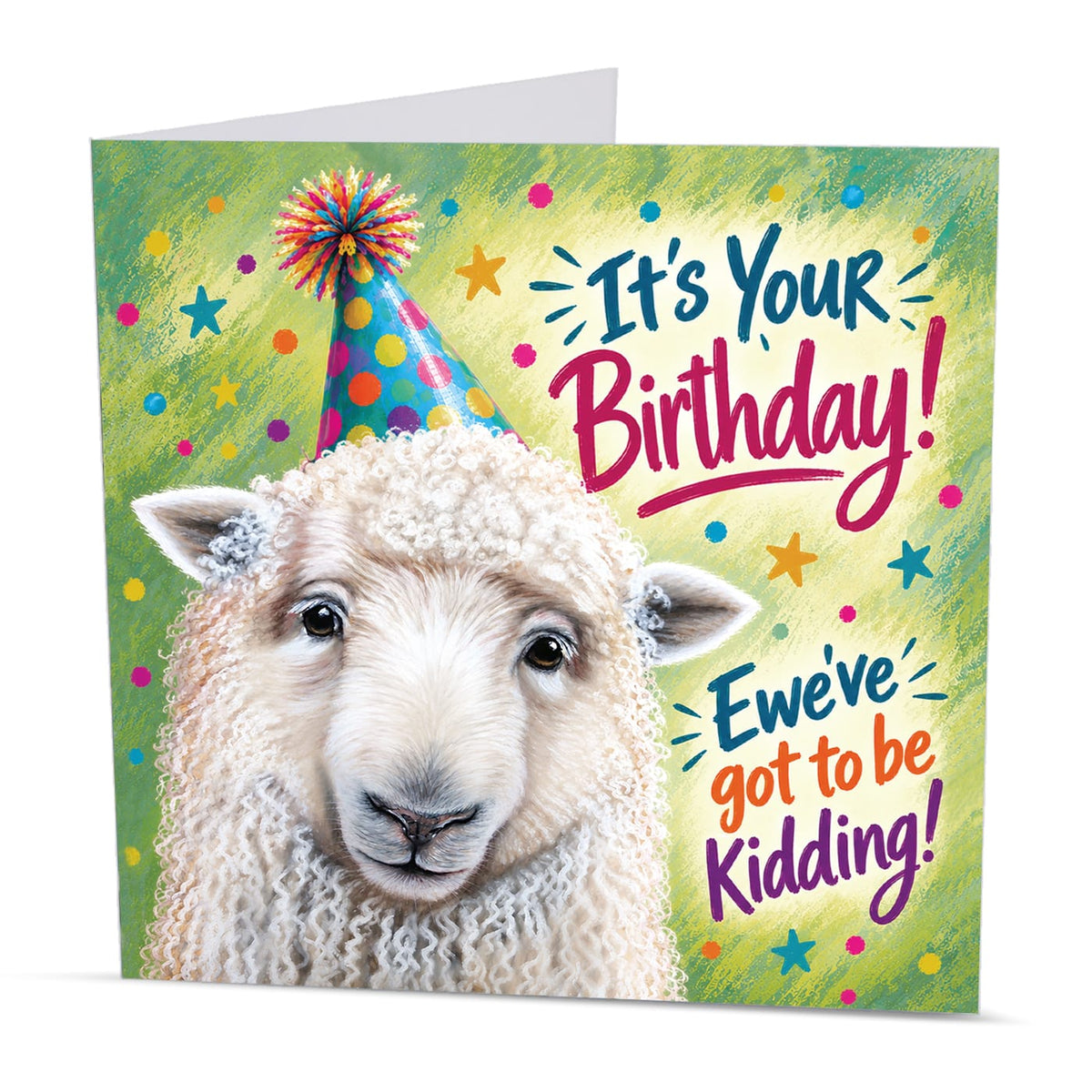 Funny sheep birthday card featuring a fluffy white sheep wearing a colourful party hat with Ewe've Got to Be Kidding message.
