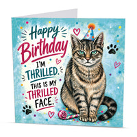Funny cat birthday card featuring a grumpy tabby cat wearing a colourful party hat with This Is My Thrilled Face birthday message.
