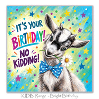 Funny goat birthday card featuring a cute goat with a blue polka dot bow tie, holding a daisy, with It's Your Birthday No Kidding message.