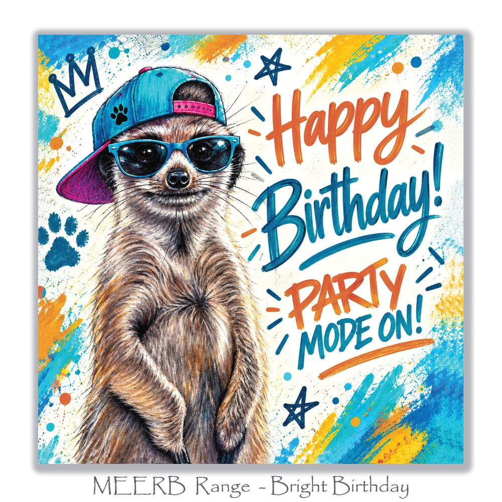 Funny meerkat birthday card featuring a cool meerkat wearing blue sunglasses and a backwards baseball cap with Happy Birthday Party Mode On message.