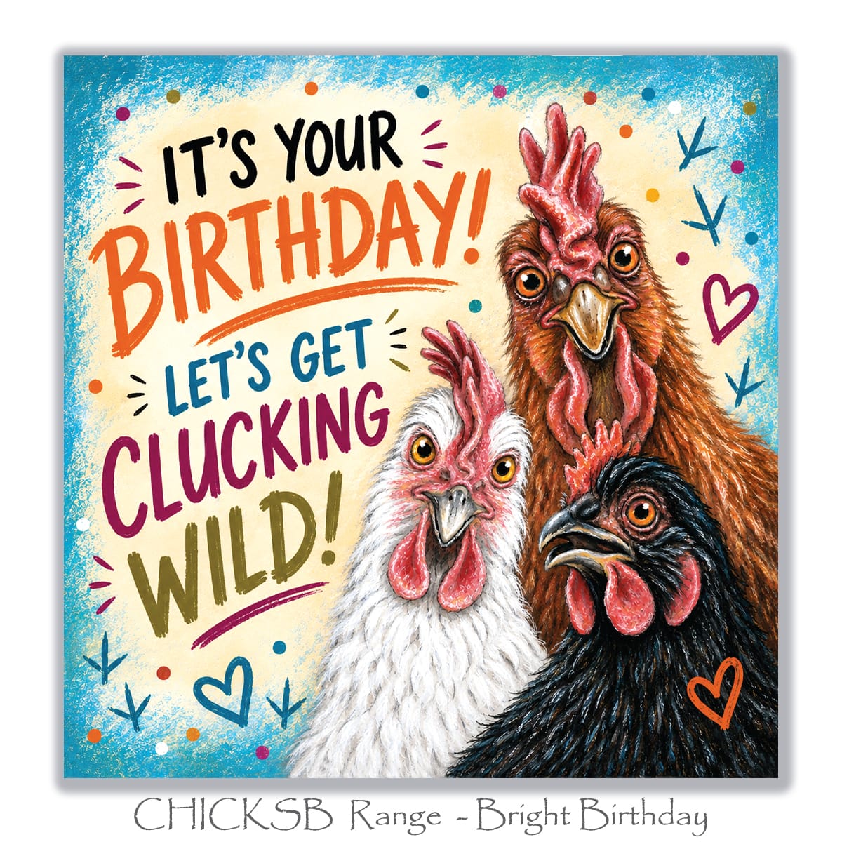 Humorous chicken birthday greeting card with three expressive white, brown and black hens, colourful lettering and turquoise background.