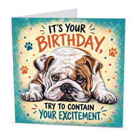 Square 15 x 15 cm English Bulldog birthday card featuring original dog artwork by Irisha, printed on premium 350 gsm textured cardstock.
