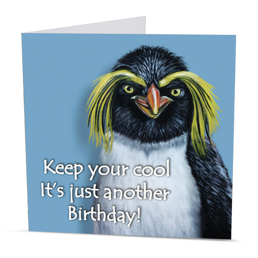 A square greeting card featuring a close-up illustration of a penguin with bright yellow crest feathers on a light blue background, with the text 'Keep your cool It's just another Birthday!' printed on the front.