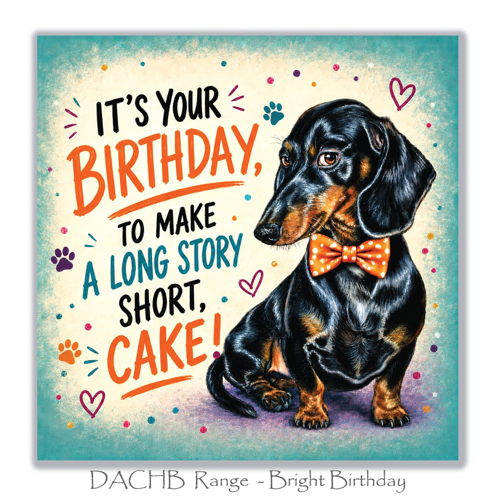 Humorous sausage dog birthday greeting card with a cute black and tan Dachshund, orange polka dot bow tie, colourful paw prints and turquoise background.